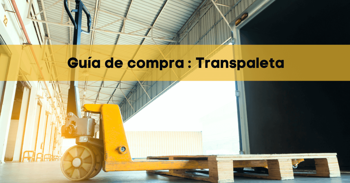 Guia de compra : Transpaleta